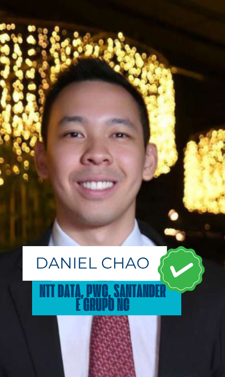 Daniel Chao - NTT Data, PWC, Santander e Grupo NC